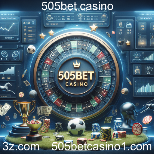 Descubra o Mundo das Apostas Esportivas no 505bet Casino